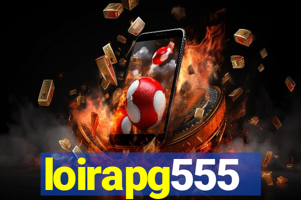 loirapg555