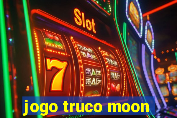 jogo truco moon