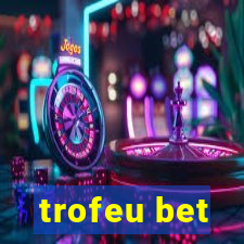 trofeu bet