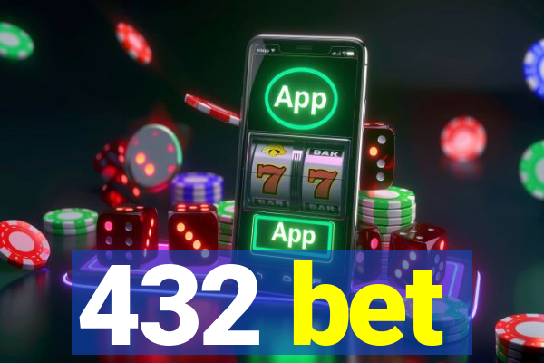 432 bet