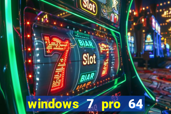 windows 7 pro 64 bits iso