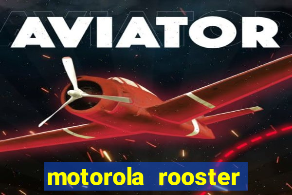 motorola rooster alarm sound download