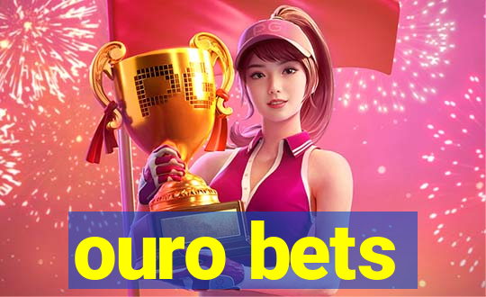 ouro bets