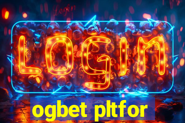 ogbet pltfor