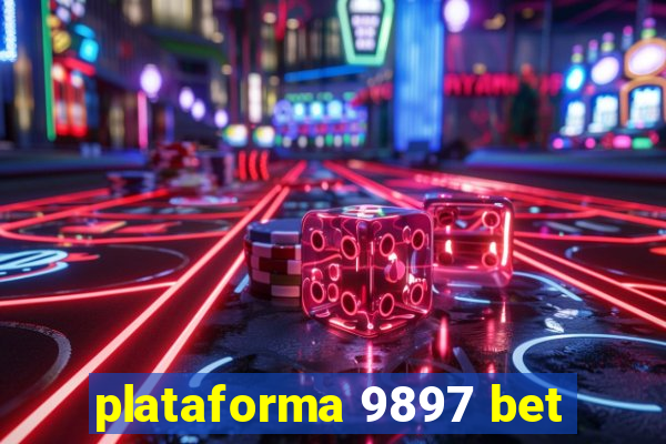 plataforma 9897 bet