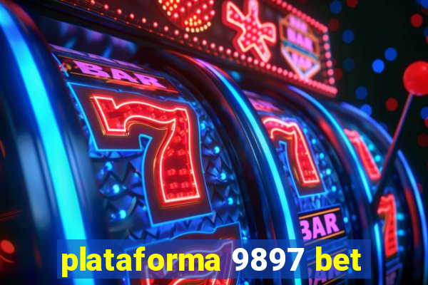 plataforma 9897 bet