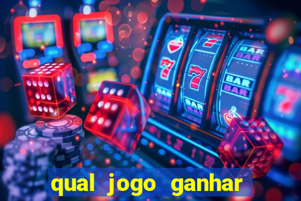 qual jogo ganhar dinheiro sem depositar nada