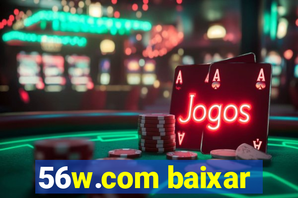 56w.com baixar