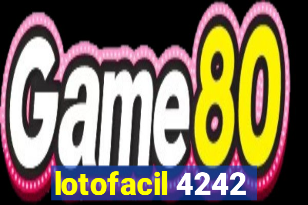 lotofacil 4242