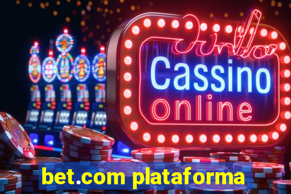 bet.com plataforma