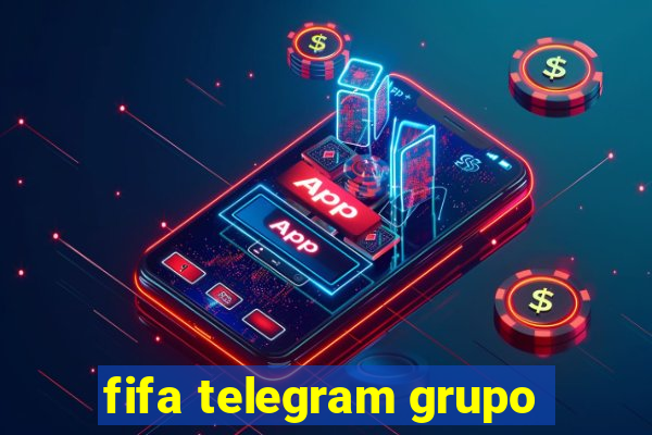 fifa telegram grupo