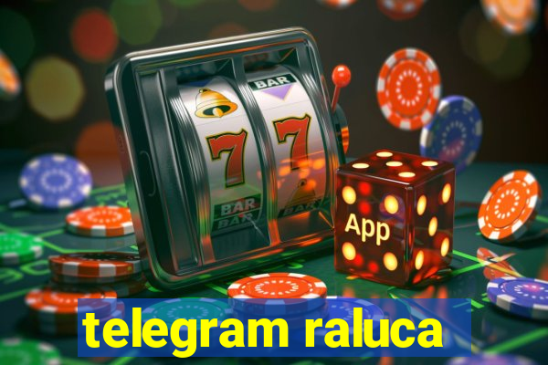 telegram raluca