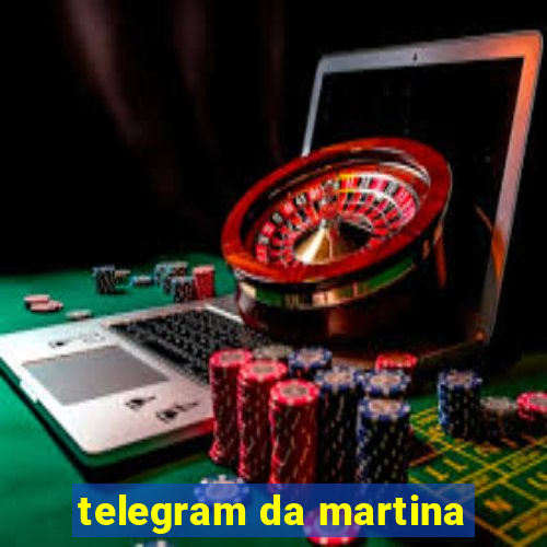 telegram da martina