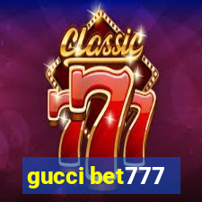 gucci bet777