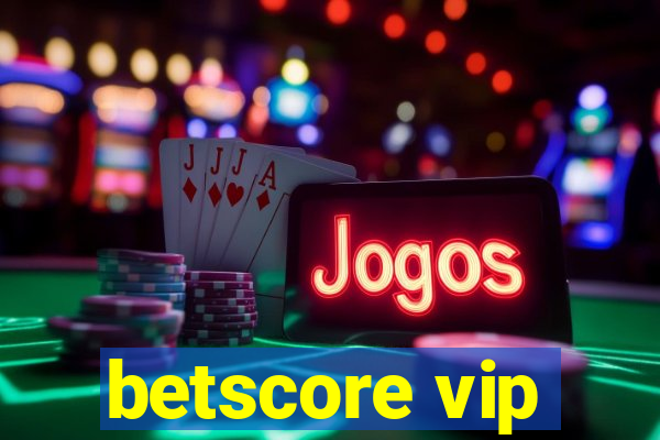 betscore vip