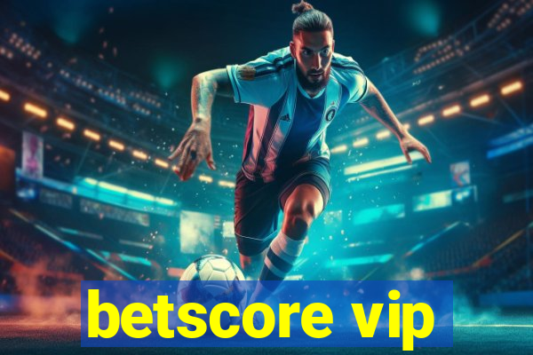 betscore vip