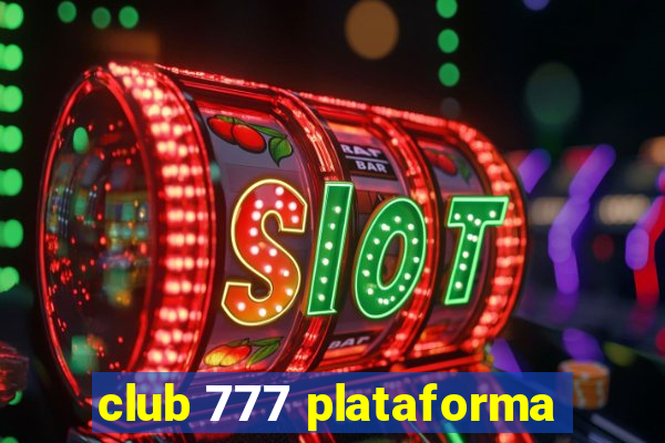 club 777 plataforma