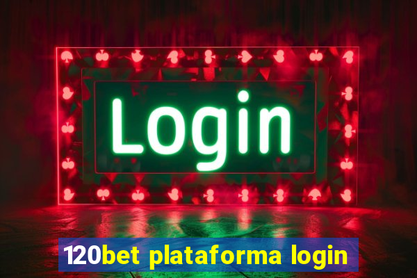 120bet plataforma login