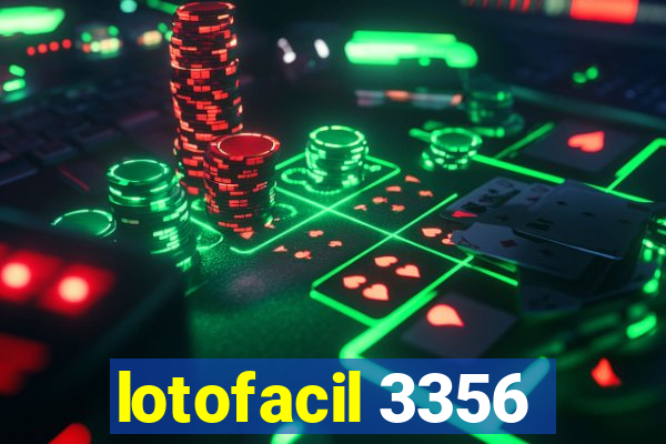 lotofacil 3356