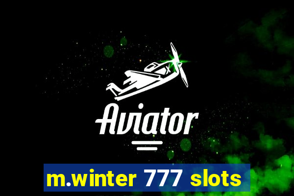 m.winter 777 slots