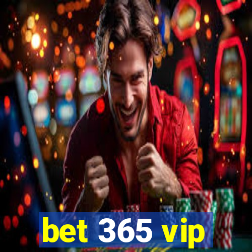 bet 365 vip