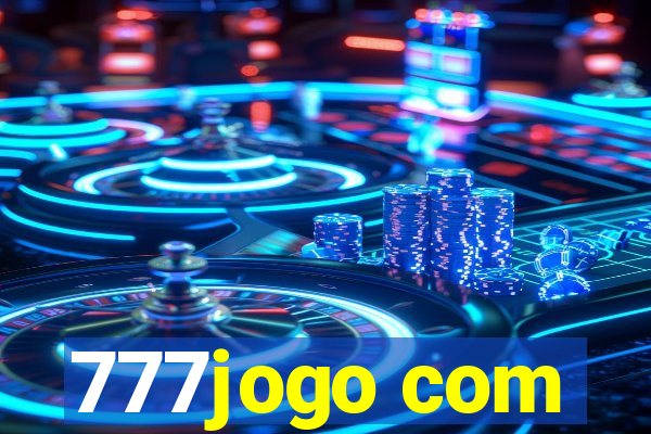 777jogo com