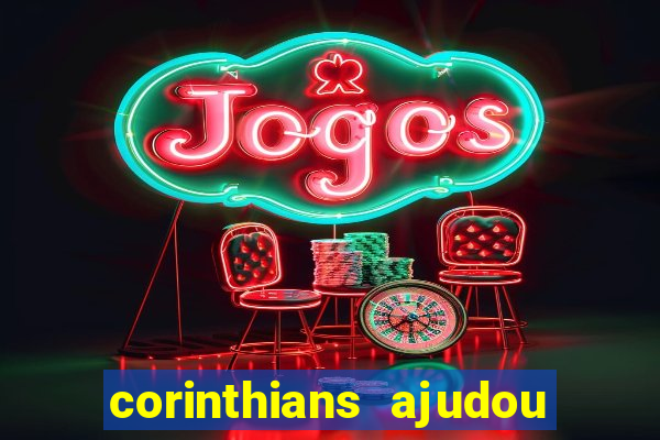 corinthians ajudou o sao paulo