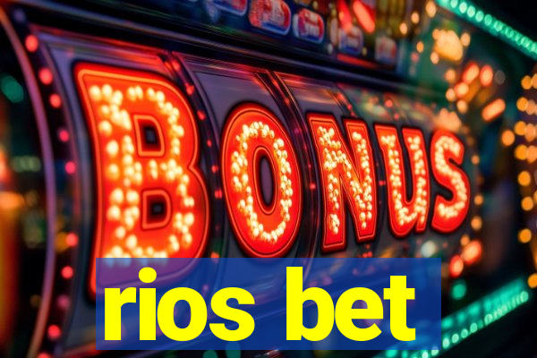 rios bet