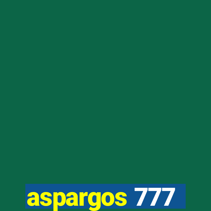 aspargos 777