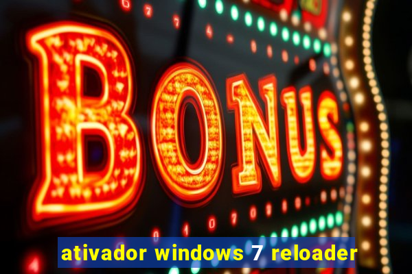 ativador windows 7 reloader