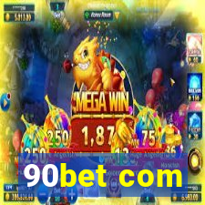 90bet com