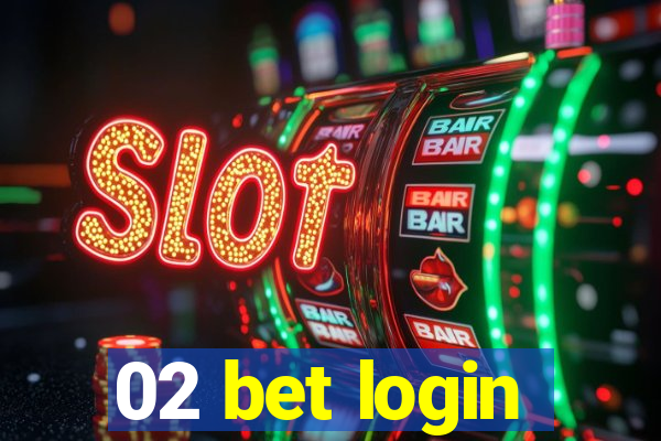 02 bet login