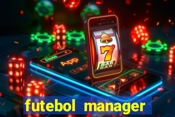 futebol manager offline para android