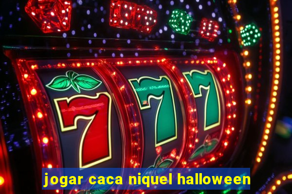 jogar caca niquel halloween