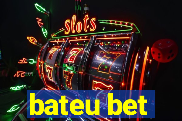 bateu bet