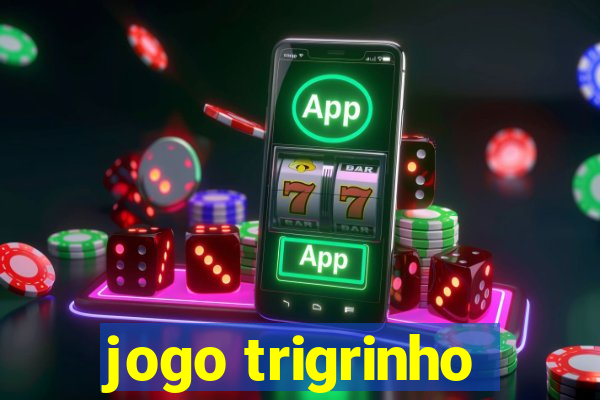 jogo trigrinho