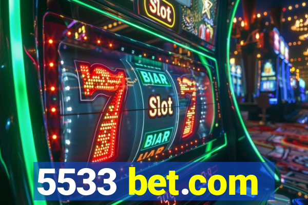 5533 bet.com