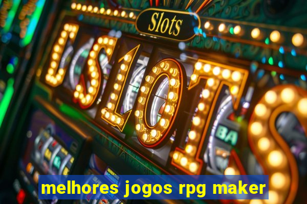 melhores jogos rpg maker