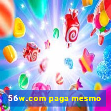 56w.com paga mesmo