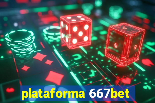 plataforma 667bet