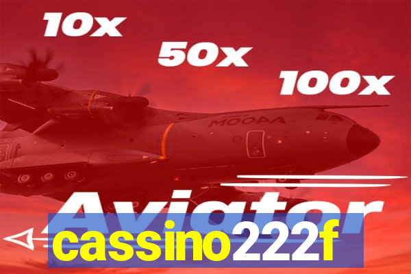 cassino222f