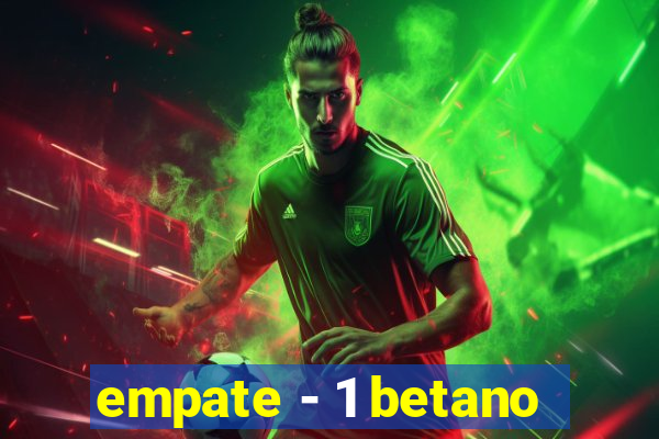 empate - 1 betano