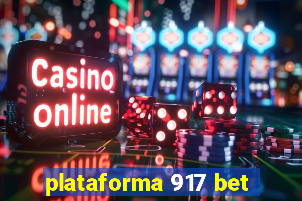 plataforma 917 bet