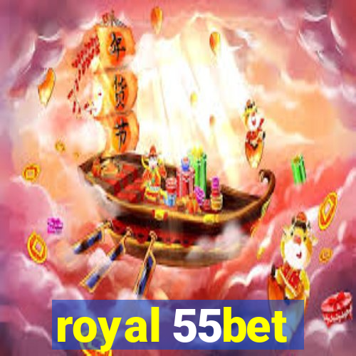 royal 55bet