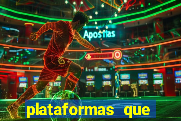 plataformas que estao pagando agora