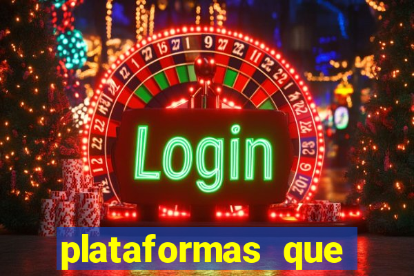 plataformas que estao pagando agora