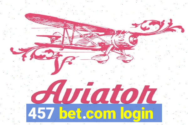 457 bet.com login