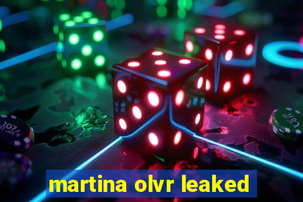 martina olvr leaked