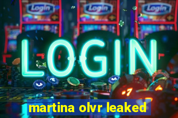 martina olvr leaked