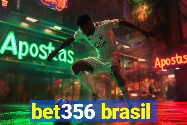 bet356 brasil